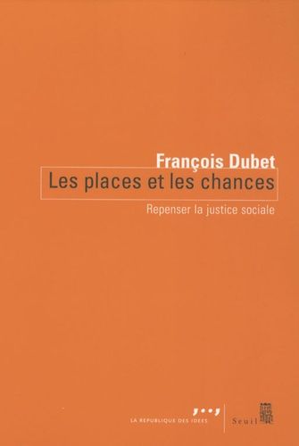 Les Places et les Chances - Repenser la justice sociale