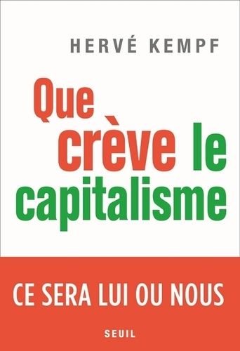 Que crève le capitalisme