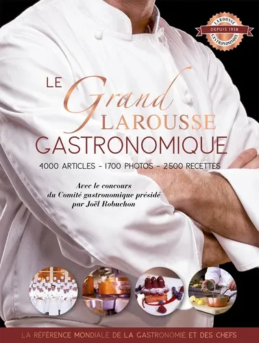 Le grand Larousse gastronomique Le grand Larousse gastronomique