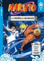 Naruto du CM2 à la 6e - Le cahier de vacances