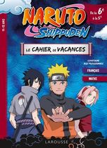 Naruto Shippuden - Le cahier de vacances de la 6e à la 5e