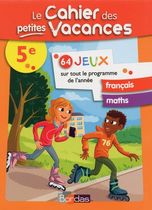 Le cahier des petites vacances 5e