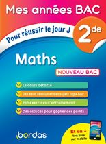 Maths 2de - Pour réussir le jour J