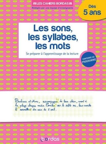 Les sons, les syllabes, les mots - Se préparer à l'apprentissage de la lecture