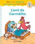 Cocorico je sais lire ! L'ami de Carmélito - Niveau 1