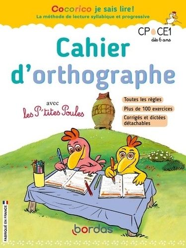 Cahier d'orthographe avec les P'tites Poules - CP et CE1