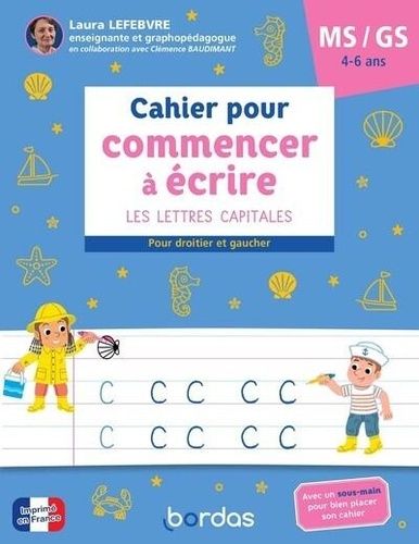 Cahier pour commencer à écrire MS-GS - Les lettres capitales