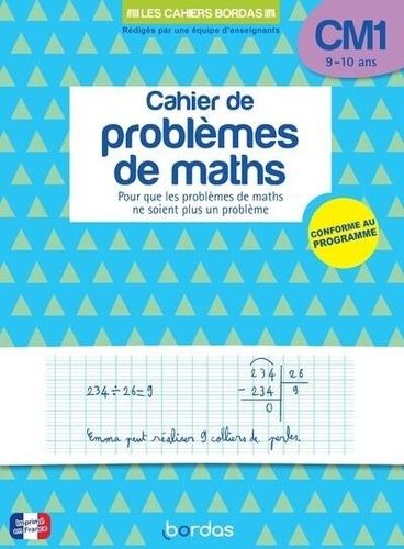 Cahier de problèmes de maths CM1 - Conforme au programme