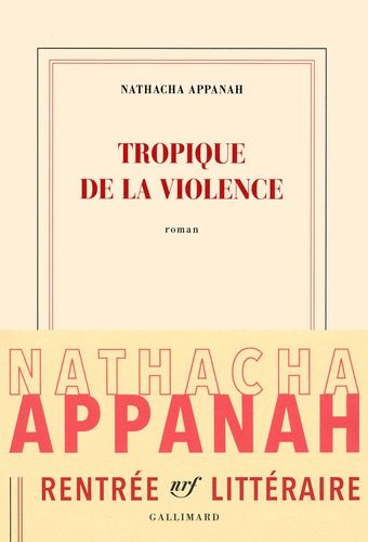 Tropique de la violence Tropique de la violence