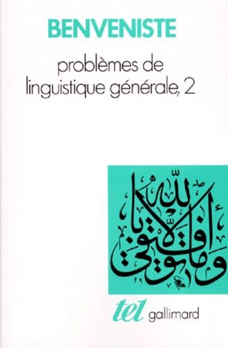 Problèmes de linguistique générale. Tome 2
