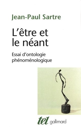 L'ETRE ET LE NEANT. Essai d'ontologie phénomènologique L'ETRE ET LE NEANT. Essai d'ontologie phénomènologique