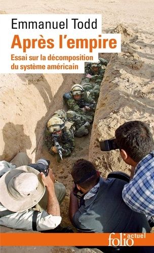 Après l'empire - Essai sur la décomposition du système américain