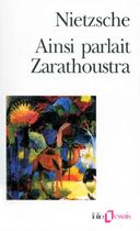 Ainsi parlait Zarathoustra - Un livre qui est pour tous et qui n'est pour personne
