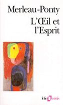 L'Oeil et l'Esprit L'Oeil et l'Esprit