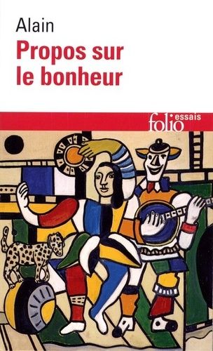 Propos sur le bonheur Propos sur le bonheur
