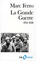 La Grande guerre - 1914-1918