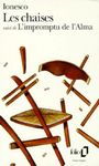 LES CHAISES. - Farce tragique suivi de L'impromptu de l'Alma ou Le caméléon du berger