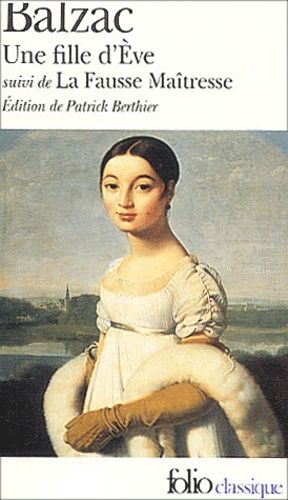Une fille d'Eve, La fausse maîtresse Une fille d'Eve, La fausse maîtresse