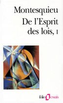 DE L'ESPRIT DES LOIS. - Tome 1