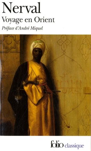 Voyage en Orient Voyage en Orient