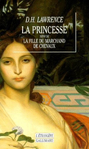 La princesse. suivi de La fille du marchand de chevaux La princesse. suivi de La fille du marchand de chevaux