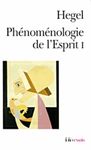 Phénoménologie de l'esprit. - Tome 1