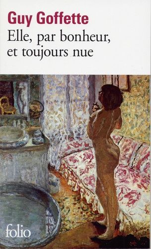 Elle, par bonheur, et toujours nue Elle, par bonheur, et toujours nue