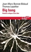 Big bang - Histoire critique d’une idée