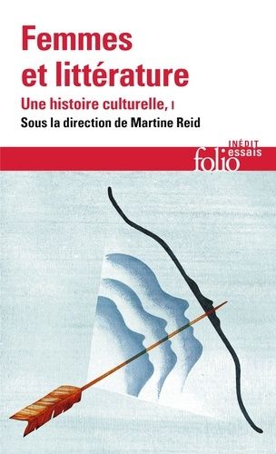 Femmes et littérature, une histoire culturelle - Tome 1, Moyen âge-XVIIIᵉ siècle