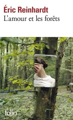 L'amour et les forêts L'amour et les forêts