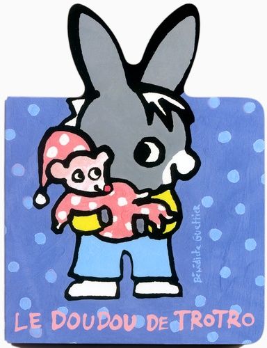Le doudou de Trotro Le doudou de Trotro