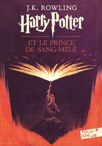 Harry Potter Tome 6 Harry Potter Tome 6