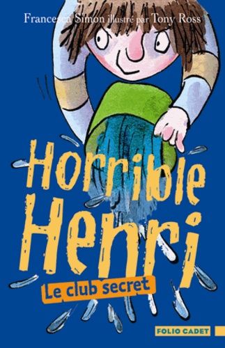 Horrible Henri Tome 2 Horrible Henri Tome 2