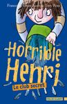 Horrible Henri Tome 2