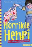 Horrible Henri Tome 7