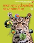 Mon encyclopédie des animaux - 6-9 ans