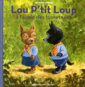 Lou p'tit Loup a l'école des louveteaux