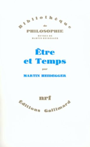 Oeuvres de Martin Heidegger Section I, Ecrits publiés de 1914 à 1970 - Tome 2, Etre et Temps