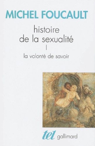 Histoire de la sexualité - Tome 1, La volonté de savoir