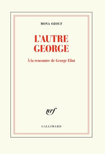 L’autre George - A la rencontre de George Eliot