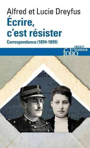 Ecrire, c’est résister - Correspondance (1894-1899)