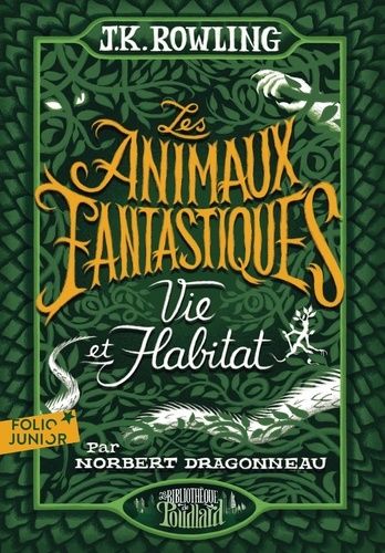 Les animaux fantastiques - Vie et habitat