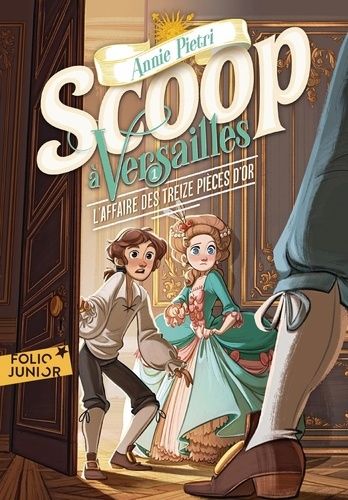 Scoop à Versailles Tome 1