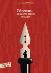 J'accuse...! et autres textes engagés J'accuse...! et autres textes engagés