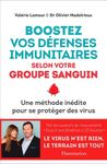 Boostez vos défenses immunitaires selon votre groupe sanguin - Une méthode inédite pour se protéger des virus