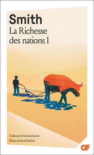 La richesse des nations - Tome 1