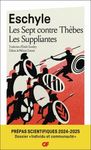 Les Sept contre Thèbes ; Les Suppliantes - Prépas scientifiques, dossier "Individu et communauté"