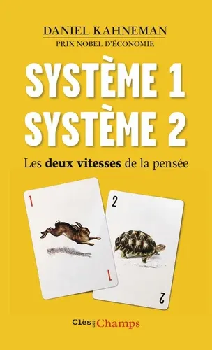 Système 1 / Système 2. Les deux vitesses de la pensée édition actualisée Système 1 / Système 2. Les deux vitesses de la pensée édition actualisée