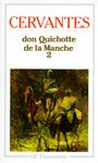L'ingénieux hidalgo Don Quichotte de la Manche - Tome 2