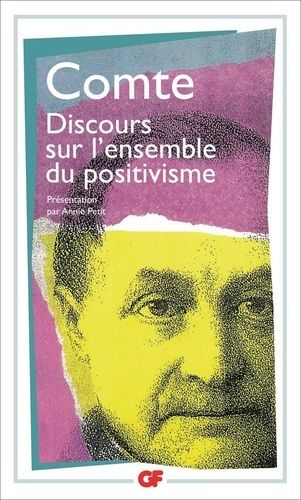 Discours sur l'ensemble du positivisme Discours sur l'ensemble du positivisme